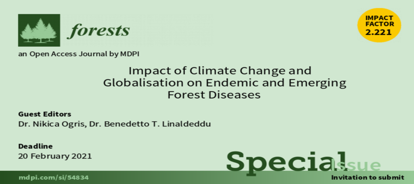 Special Issue "Impact of Climate Change and Globalisation on Endemic and Emerging Forest Diseases"